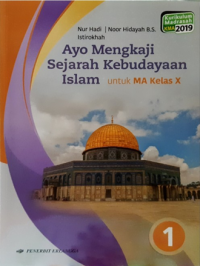 Image of Ayo Mengkaji Sejarah Kebudayaan Islam:Untuk MA Kelas X